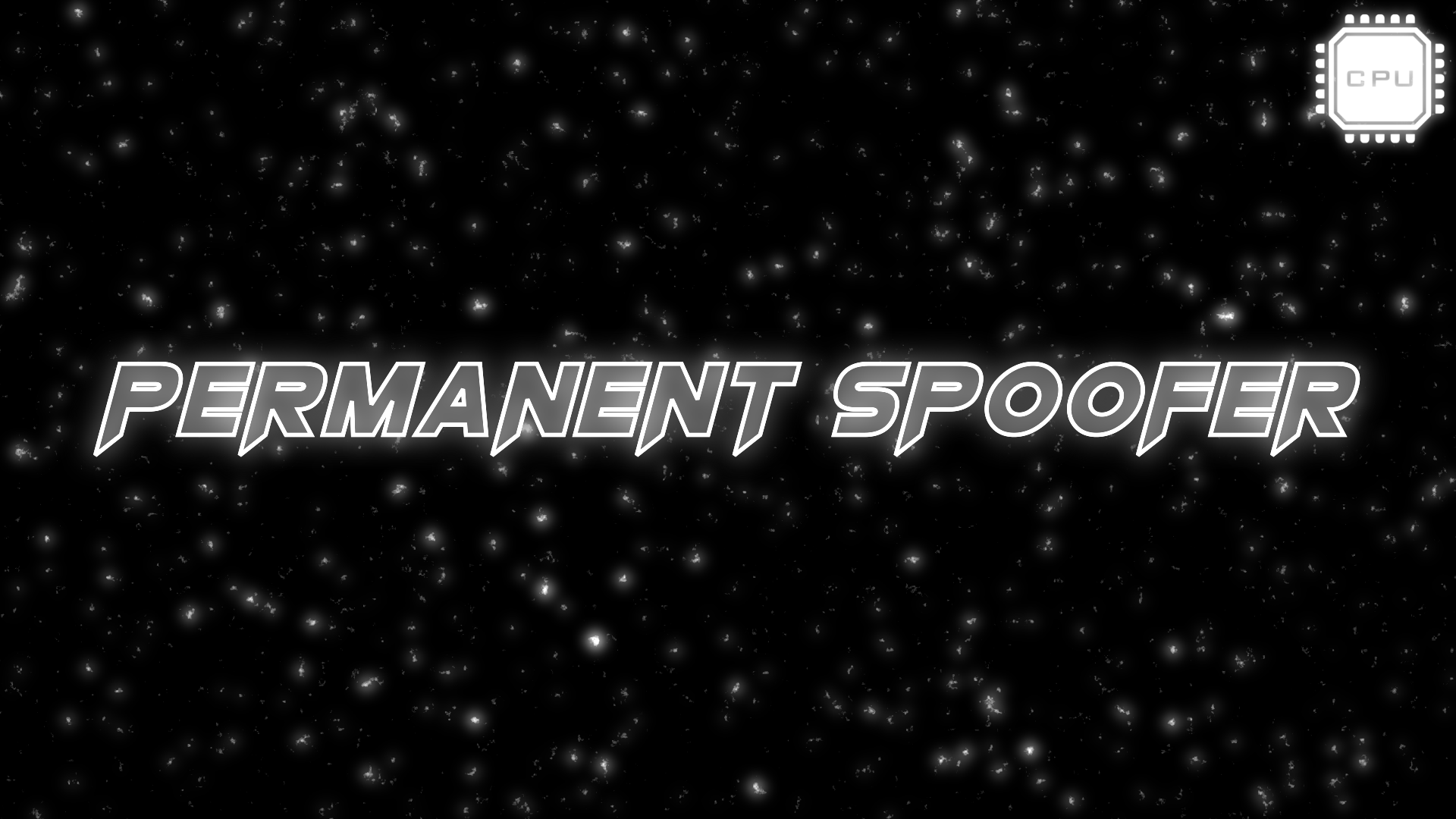 Permanent Spoofer